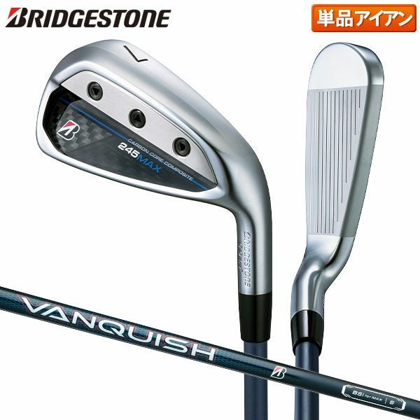 ブリヂストン 245MAX アイアン単品 VANQUISH BSi for MAX