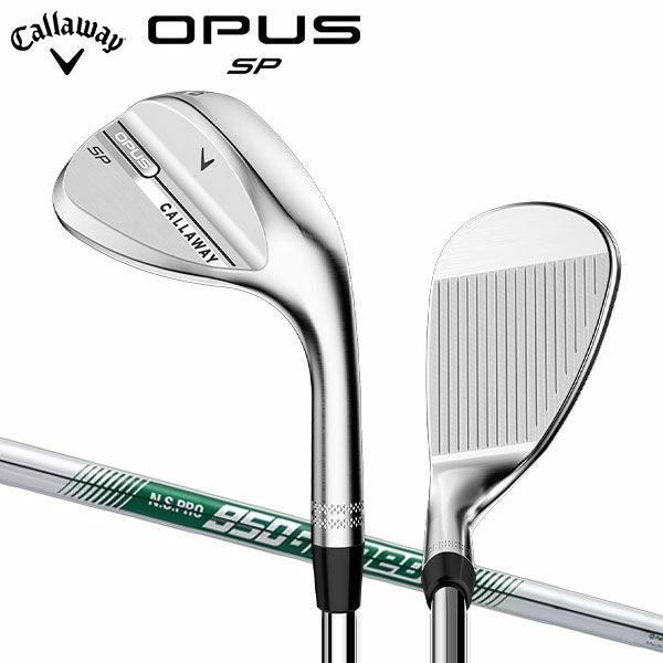 キャロウェイ OPUS SP ウェッジ N.S.PRO 950GH neo スチールシャフトの